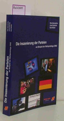 Seller image for Die Inszenierung der Parteien. Am Beispiel der Wahlparteitage 2002. for sale by ralfs-buecherkiste