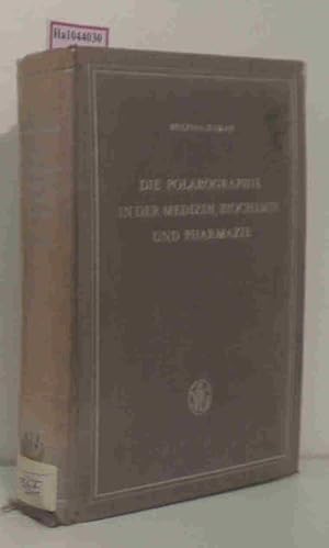 Seller image for Die Polarographie in der Medizin, Biochemie und Pharmazie. for sale by ralfs-buecherkiste