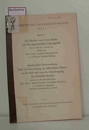 Seller image for Der Mythos vom Gotte Balder und das altgermanische Lebensgefhl. Rede zur Feier des 18. Januar 1931. Akademische Preisverleihung. Rede zur Einweihung der historischen Fahnen in der Aula u. zum 60. Grndungstag des Deutschen Reiches. for sale by ralfs-buecherkiste