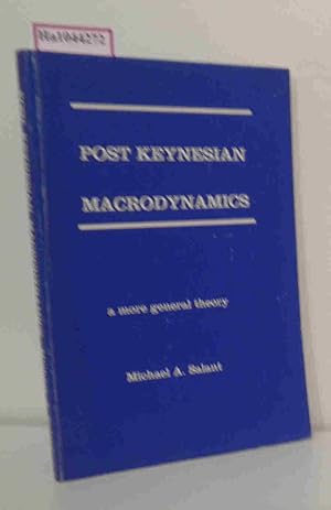 Bild des Verkufers fr Post Keynesian Macrodynamics. A more General Theory. zum Verkauf von ralfs-buecherkiste
