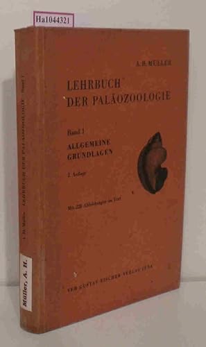 Bild des Verkufers fr Lehrbuch der Palozoologie. Band I: Allgemeine Grundlagen. zum Verkauf von ralfs-buecherkiste