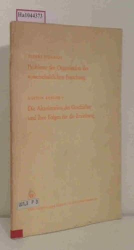 Image du vendeur pour Probleme der Organisation der wissenschaftlichen Forschung. Die Akzeleration der Geschichte und ihre Folgen fr die Erziehung. (=Arbeitsgemeinschaft fr Forschung des Landes Nordrhein-Westfalen. Natur-, Ingenieur- u. Gesellschaftswissenschaften, Heft 95). mis en vente par ralfs-buecherkiste