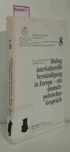 Seller image for Dialog. Interkulturelle Verstndigung in Europa. Ein deutsch-polnisches Gesprch. [Symposium Poznan 1988]. for sale by ralfs-buecherkiste