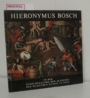 Seller image for Hieronymus Bosch in der Gemldegalerie der Akademie der Bildenden Knste in Wien for sale by ralfs-buecherkiste