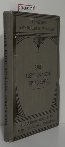 Imagen del vendedor de Kleine Spanische Sprachlehre fr den Gebrauch in Schulen und zum Selbstunterricht a la venta por ralfs-buecherkiste