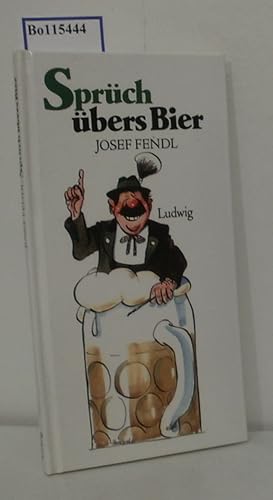 Image du vendeur pour Sprch bers Bier Josef Fendl mis en vente par ralfs-buecherkiste