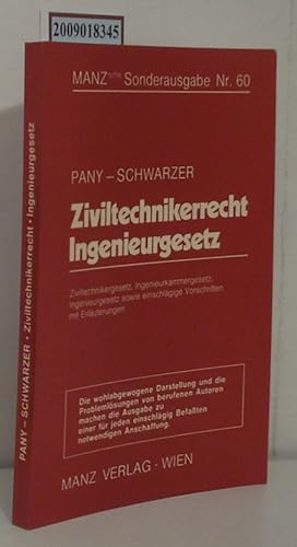 Bild des Verkufers fr Ziviltechnikerrecht, Ingenieurgesetz mit Erl. / hrsg. von Karl Peter Pany Gerhard Schwarzer zum Verkauf von ralfs-buecherkiste