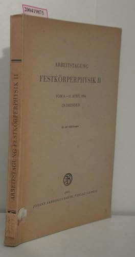 Seller image for Arbeitstagung Festkrperphysik 2 Vom 8-11. April 1954 in Dresden / [Red.: K. W. Ber] for sale by ralfs-buecherkiste