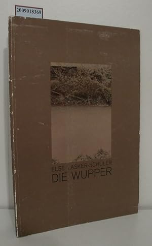 Bild des Verkufers fr Die Wupper Schauspiel in 5 Aufzgen zum Verkauf von ralfs-buecherkiste