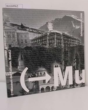 Bild des Verkufers fr Museum der Kulturen Jahresbericht 2006 zum Verkauf von ralfs-buecherkiste