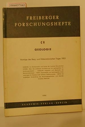 Bild des Verkufers fr Vortrge des Berg- und Httenmnnischen Tages 1953 Freiberger Forschungshefte C 9 Geologie zum Verkauf von ralfs-buecherkiste