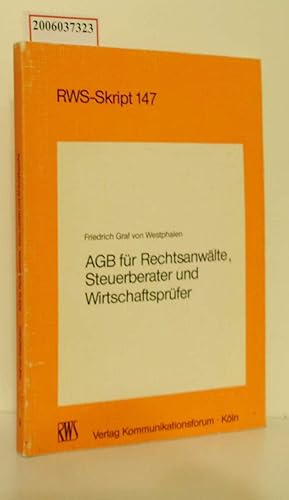 Bild des Verkufers fr AGB fr Rechtsanwlte, Steuerberater und Wirtschaftsprfer RWS-Skript 147 zum Verkauf von ralfs-buecherkiste