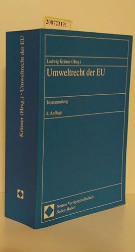 Bild des Verkufers fr Umweltrecht der EU Textsammlung / Ludwig Krmer (Hrsg.) zum Verkauf von ralfs-buecherkiste
