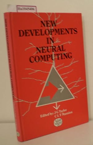 Immagine del venditore per New Developments in Neural Computing. Proceedings of a meeting on neural computing sponsored by the Institute of Physics and teh London Mathematical Society held in London, 19-21. April 1989. venduto da ralfs-buecherkiste