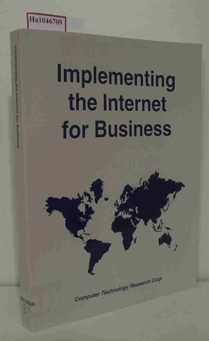 Image du vendeur pour Implementing the Internet for business. mis en vente par ralfs-buecherkiste