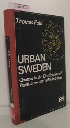 Bild des Verkufers fr Urban Sweden. Changes in the distribution of population, the 1960s in focus. zum Verkauf von ralfs-buecherkiste