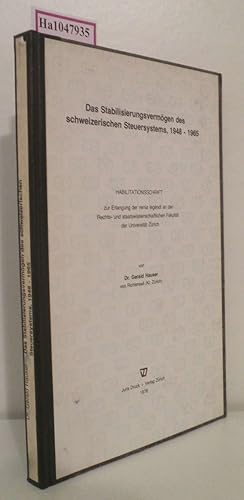 Imagen del vendedor de Das Stabilisierungsvermgen des schweizerischen Steuersystems, 1948-1965. (Habilitationsschrift an der Rechts- und staatswissenschaftlichen Fakultt der Universitt Zrich). a la venta por ralfs-buecherkiste