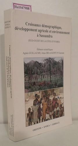 Seller image for Croissance demographique, developpement agricole et environnement a Sassandra( Sud- Quest de la Cote- D Ivoire) . for sale by ralfs-buecherkiste