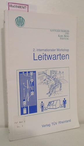Seller image for Einsatz neuer Informations- und Leitsysteme in Verkehr, Prozefhrung, Fertigung, 1989. 2. internationaler Workshop Leitwarten. Gottlieb Daimler- und Karl Benz-Stiftung. for sale by ralfs-buecherkiste