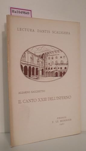 Imagen del vendedor de Il Canto XXIII dell Inferno. ( Lectura Dantis Scaligera) . a la venta por ralfs-buecherkiste