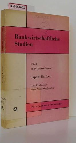 Bild des Verkufers fr Japans Banken. Das Kreditwesen eines Industriegiganten. ( = Bankwirtschaftliche Studien, 1) . zum Verkauf von ralfs-buecherkiste