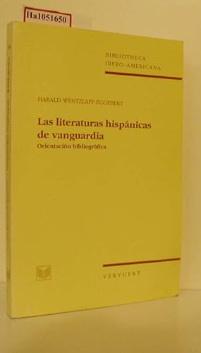 Bild des Verkufers fr Las literaturas hispanicas de vanguardia. Orientacion bibliografia . ( = Bibliotheca Ibero- Americana, 38) . zum Verkauf von ralfs-buecherkiste