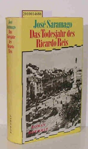 Bild des Verkufers fr Das Todesjahr des Ricardo Reis Roman / Jos Saramago. Aus d. Portug. von Rainer Bettermann zum Verkauf von ralfs-buecherkiste