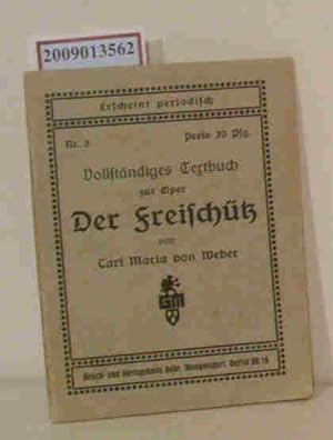 Bild des Verkufers fr Der Freischtz Carl Maria von Weber. Text von Friedrich Kind. zum Verkauf von ralfs-buecherkiste