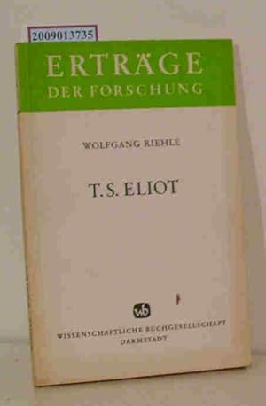 Bild des Verkufers fr T. S. Eliot [meinem verehrten Lehrer Wolfgang Clemen zum 70. Geburtstag] / Wolfgang Riehle zum Verkauf von ralfs-buecherkiste