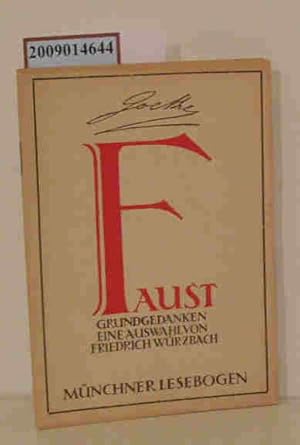 Seller image for Mnchner Lesebogen . - Mnchen Nr 100., Faust : Grundgedanken for sale by ralfs-buecherkiste