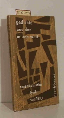 Gedichte aus der neuen Welt Amerikanische Lyrik seit 1910 / [Hrsg.]: Kurt Heinrich Hansen