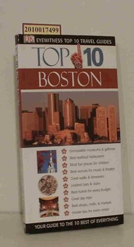 Bild des Verkufers fr Top 10 Boston (EYEWITNESS TOP 10 TRAVEL GUIDE) zum Verkauf von ralfs-buecherkiste
