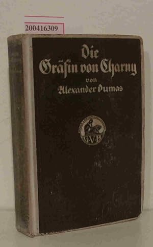 Die Gräfin von Charny Ein Roman aus der Zeit der französischen Revolution