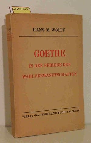 Bild des Verkufers fr Goethe in der Periode der Wahlverwandtschaften (1802-1809) zum Verkauf von ralfs-buecherkiste