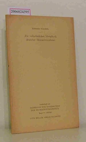 Bild des Verkufers fr Zur volkstmlichen Metaphysik deutscher Heimatvertriebener Sonderdruck aus "Jhrbuch fr Volkskunde der Heimatvertriebenen" Bnd V/1959/60 zum Verkauf von ralfs-buecherkiste