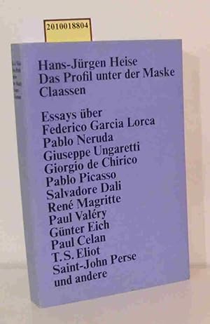 Bild des Verkufers fr Das Profil unter der Maske Essays / Hans-Jrgen Heise zum Verkauf von ralfs-buecherkiste