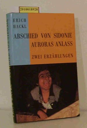 Seller image for Abschied von Sidonie, Auroras Anlass Zwei Erzhlungen. for sale by ralfs-buecherkiste