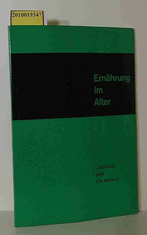 Imagen del vendedor de Ernhrung im Alter J. Ncker F. H. Schulz a la venta por ralfs-buecherkiste