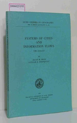 Bild des Verkufers fr Systems of Cities and Information Flows - two Essays Lund Studies in Geography No. 38 zum Verkauf von ralfs-buecherkiste