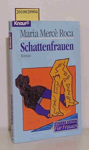 Bild des Verkufers fr Schattenfrauen Roman / Maria Merc Roca. Aus dem Katalan. von Elisabeth Brilke zum Verkauf von ralfs-buecherkiste