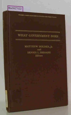 Imagen del vendedor de What Government does. (=Sage Yearbooks in Politics and Public Policy Vol. 1). a la venta por ralfs-buecherkiste