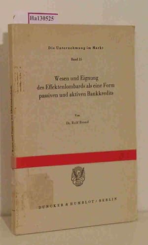 Bild des Verkufers fr Wesen und Eignung des Effektenlombards als eine Form passiven und aktiven Bankkredits. (=Die Unternehmung im Markt Band 15). zum Verkauf von ralfs-buecherkiste