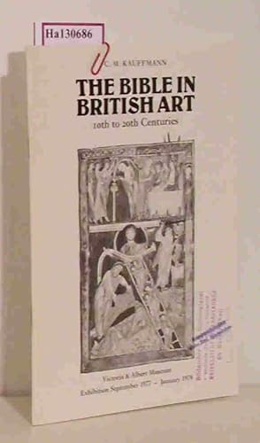 Bild des Verkufers fr The Bible in British Art. [Exhibition Catalogue London 1977-78]. zum Verkauf von ralfs-buecherkiste