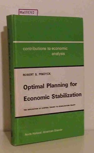 Bild des Verkufers fr Optimal Planning for Economic Stabilization. The Application of Control to stabilization Policy. (=Contributions to Economic Analysis, Volume 18). zum Verkauf von ralfs-buecherkiste