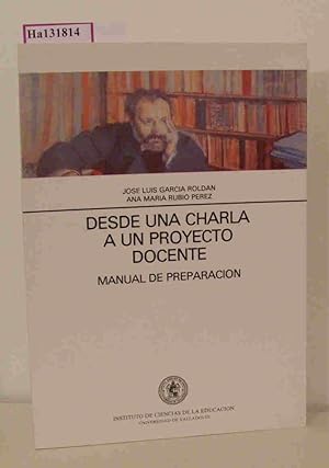 Imagen del vendedor de Desde una charla a un proyecto docente. Manual de preparacion. a la venta por ralfs-buecherkiste