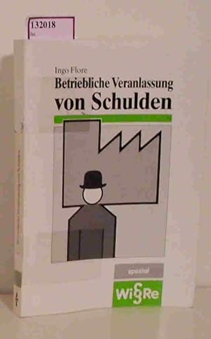 Seller image for Betriebliche Veranlassung von Schulden. for sale by ralfs-buecherkiste