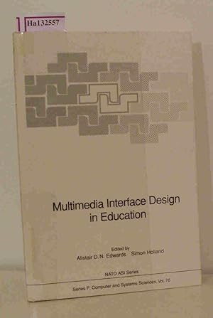Image du vendeur pour Multimedia Interface Design in Education. [Proceedings Lucca in Italy 1989]. mis en vente par ralfs-buecherkiste
