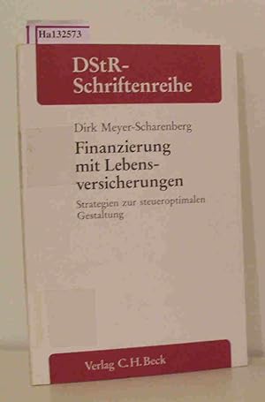 Imagen del vendedor de Finanzierung mit Lebensversicherungen. Strategien zur steueroptimalen Gestaltung a la venta por ralfs-buecherkiste