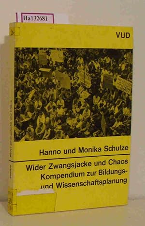 Seller image for Wider Zwangsjacke und Chaos Kompendium zur Bildungs- und Wissenschaftsplanung. for sale by ralfs-buecherkiste