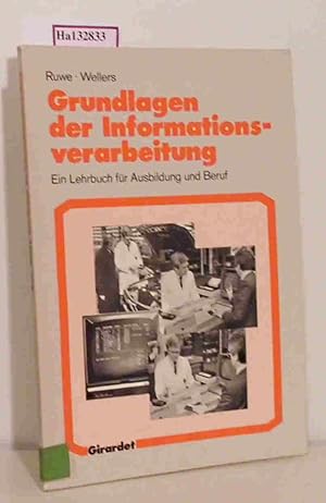 Grundlagen der Informationsverarbeitung. Ein Lehrbuch für Ausbildung und Beruf.